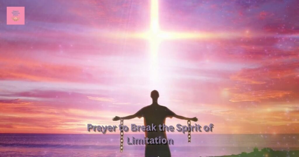 prayer-to-break-the-spirit-of-limitation